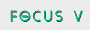FOCUS V